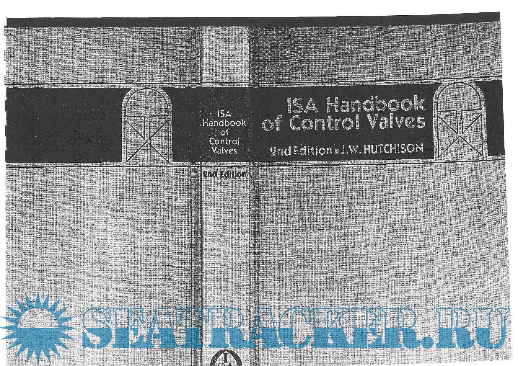 ISA Handbook of Control Valves 2nd Edition James W. Hutchinson [1976