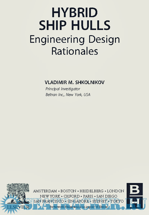 Hybrid Ship Hulls Engineering Design Rationales Vladimir M