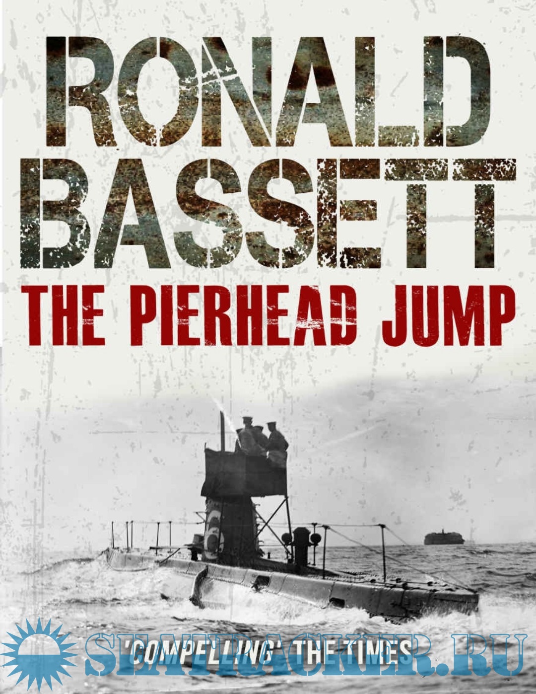 The Pierhead Jump (Tinfish Run Book 2) Ronald Bassett [2018, PDF
