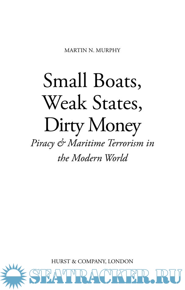 Small Boats, Weak States, Dirty Money by Martin Murphy
