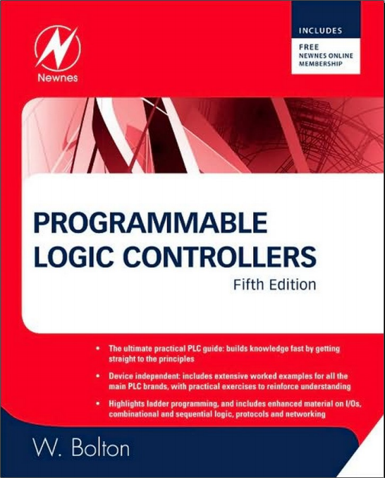 Programmable Logic Controllers (Fifth edition) W.Bolton [2009, PDF