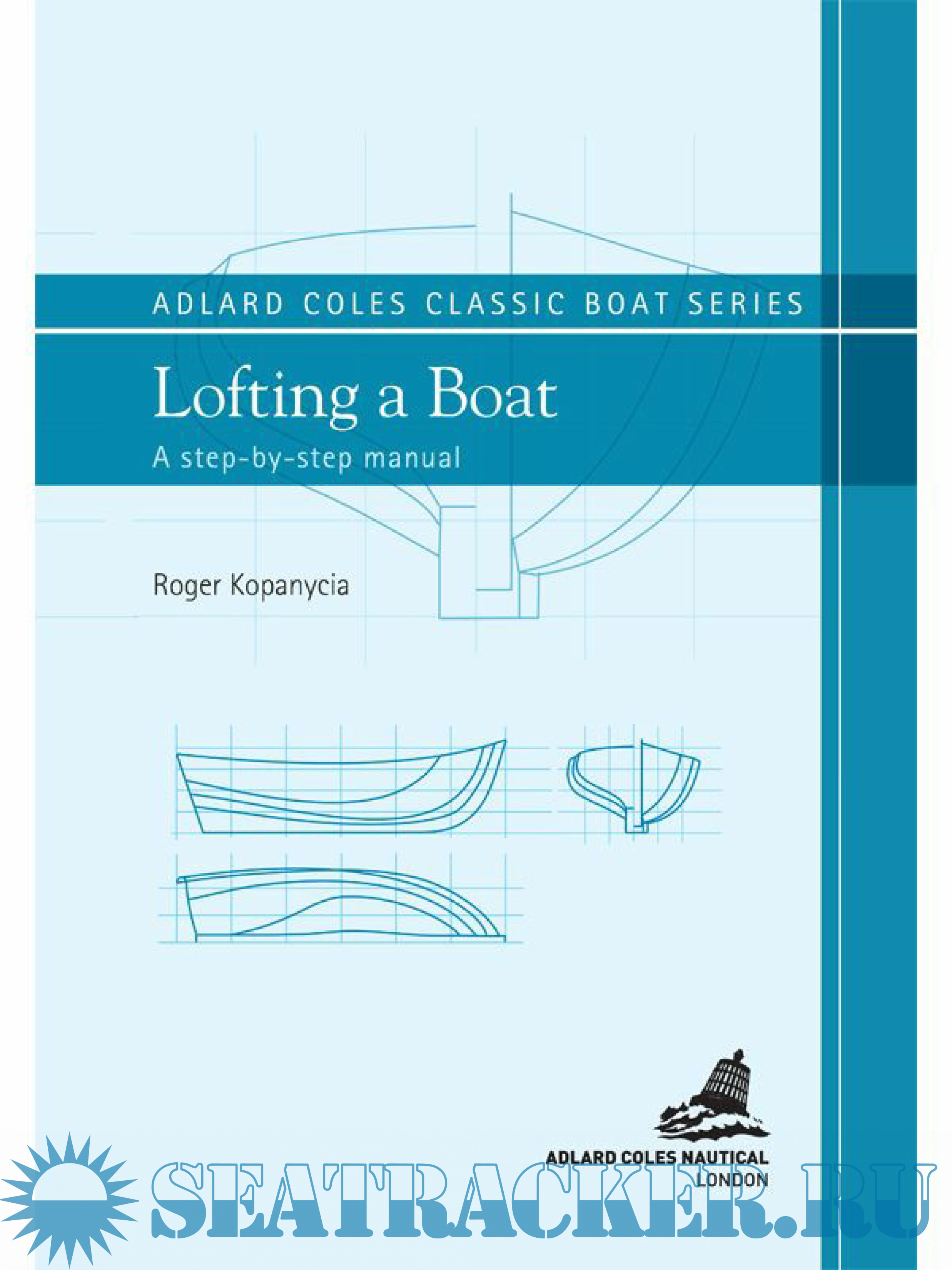 lofting a boat a step by step manual - roger kopanycia